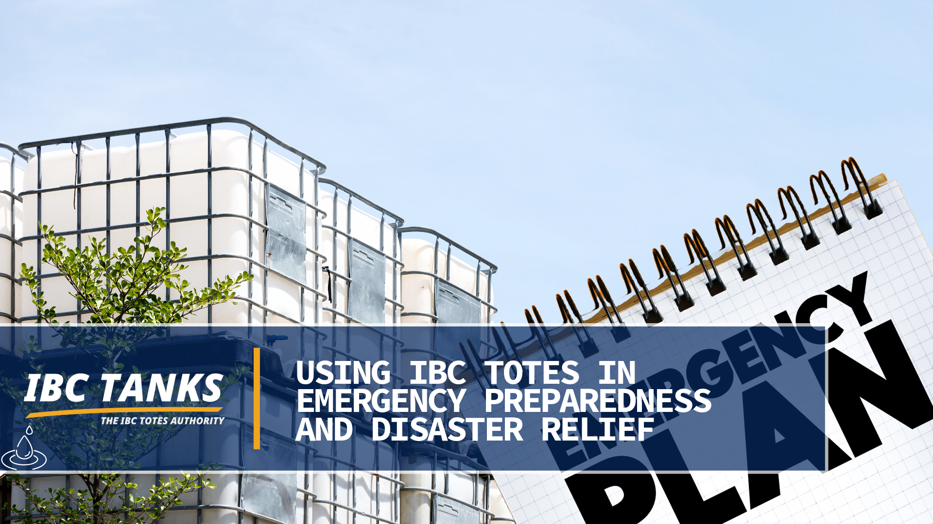 using-ibc-totes-for-emergency-preparedness-and-disaster-relief-featured-image